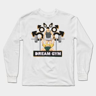 Dream Gym Long Sleeve T-Shirt